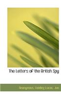 The Letters of the British Spy
