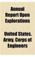 Annual Report Upon Explorations & Surveys in the Department of the Missouri