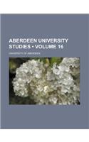 Aberdeen University Studies (Volume 16): (English)