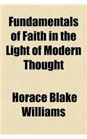 Fundamentals of Faith in the Light of Modern Thought