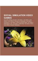 Social Simulation Video Games