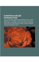 European Airline Introduction: Klm UK, Sata Air Acores, Sata International, Athens Airways, Sky Express, Tor Air, Hellas Jet, Wind Jet(English)