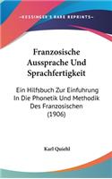 Franzosische Aussprache Und Sprachfertigkeit