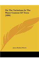 On the Variations in the Water Content of Trees (1896)