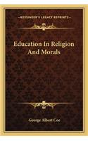 Education In Religion And Morals
