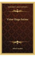 Victor Hugo Intime