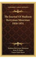 Journal Of Madison Berryman Moorman 1850-1851