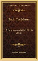 Bach, the Master