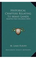 Historical Chapters Relating to Many Lands