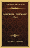Italienische Forschungen (1827)