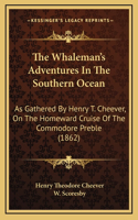 The Whaleman's Adventures in the Southern Ocean