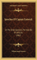 Speeches Of Captain Eastwick