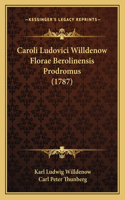 Caroli Ludovici Willdenow Florae Berolinensis Prodromus (1787)