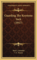 Guarding The Keystone Sack (1917)