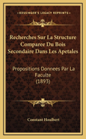 Recherches Sur La Structure Comparee Du Bois Secondaire Dans Les Apetales