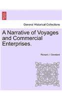A Narrative of Voyages and Commercial Enterprises.