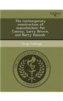 The Contemporary Construction of Masculinities: Pat Conroy