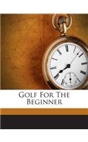 Golf for the Beginner