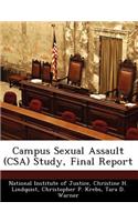 Campus Sexual Assault (CSA) Study, Final Report