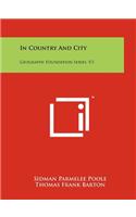 In Country and City