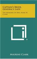 Captain's Bride, General's Lady: The Memoirs of Mrs. Mark W. Clark