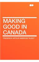 Making Good in Canada