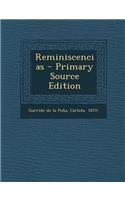 Reminiscencias - Primary Source Edition