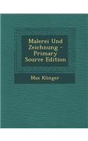Malerei Und Zeichnung - Primary Source Edition