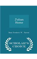 Julian Home - Scholar's Choice Edition