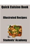 Quick Cuisine Book: Illustrated Recipes