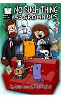 No Such Thing as Grown Ups Book One