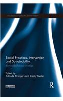 Social Practices, Intervention and Sustainability
