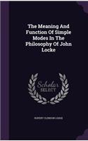 The Meaning and Function of Simple Modes in the Philosophy of John Locke
