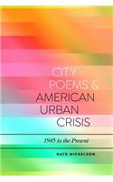 City Poems and American Urban Crisis