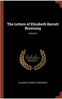 The Letters of Elizabeth Barrett Browning; Volume II