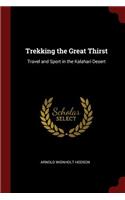 Trekking the Great Thirst