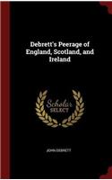 DEBRETT'S PEERAGE OF ENGLAND, SCOTLAND,
