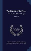 History of the Popes: From the Close of the Middle Ages; Volume 17