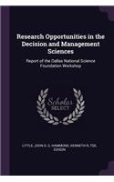 Research Opportunities in the Decision and Management Sciences