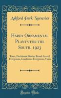 Hardy Ornamental Plants for the South, 1923