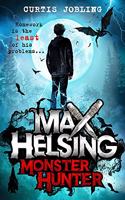 Max Helsing, Monster Hunter