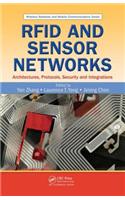 RFID and Sensor Networks: Architectures, Protocols, Security, and Integrations(Wireless Networks and Mobile Communications)