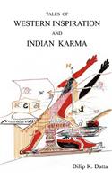 Tales of Western Inspiration and Indian Karma