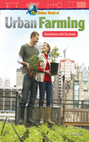Hidden World of Urban Farming