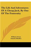 Life And Adventures Of A Cheap Jack, By One Of The Fraternity