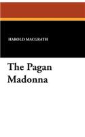 The Pagan Madonna