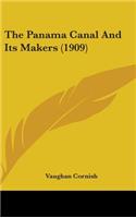 Panama Canal And Its Makers (1909)