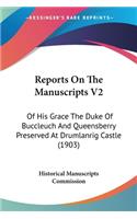Reports On The Manuscripts V2