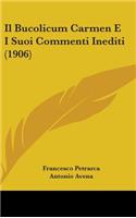 Il Bucolicum Carmen E I Suoi Commenti Inediti (1906)