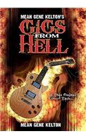 Mean Gene Kelton's Gigs From Hell